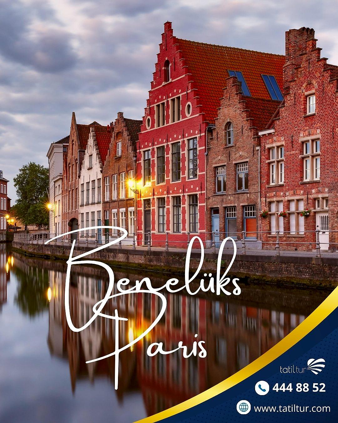 Antalya Çıkışlı Benelüks &Paris Turu Rehberi