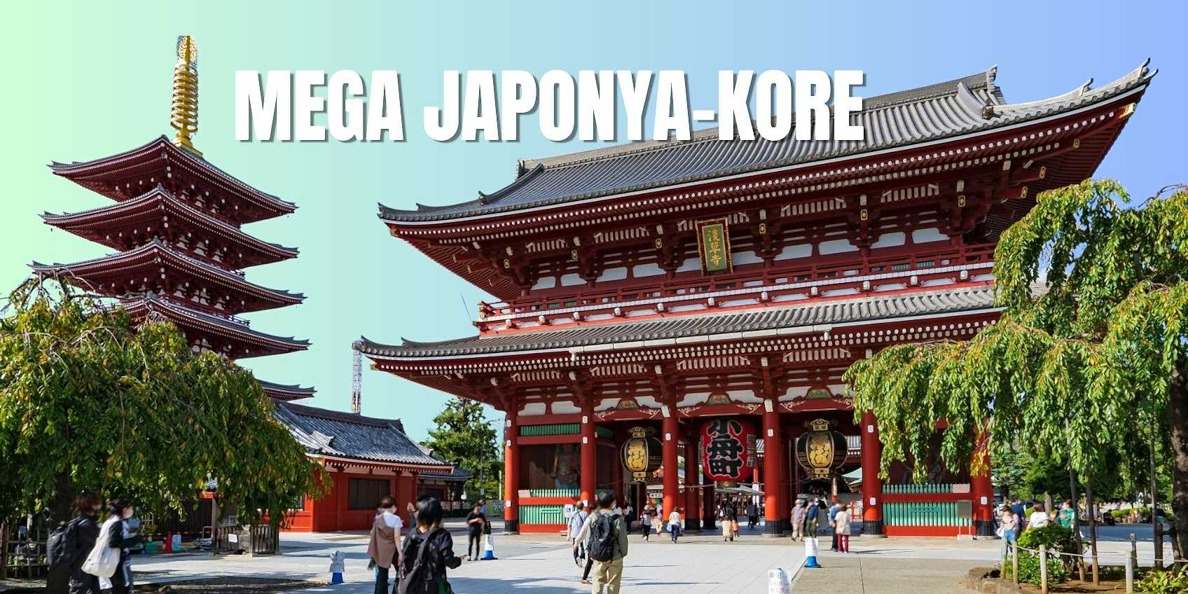 Mega Japonya &Güney Kore Turu